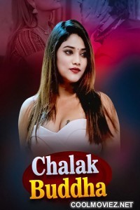 Chalak Buddha (2026) S01 AkkuOTT Hindi Unrated Webseries