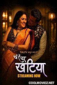 Char Char Khatiya (2026) TikuTV Hindi Short Film