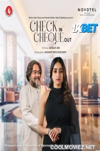 Check in Cheque Out (2025) Bengali Movie