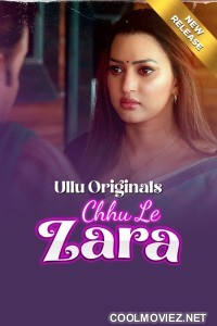 Chhu Le Zara (2025) Part 1 Ullu Hindi Unrated Webseries