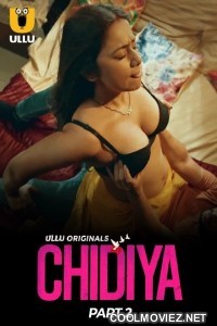 Chidiya (2025) Part 2 Ullu Original