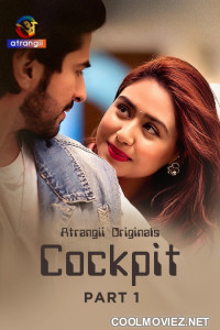 Cockpit (2026) Part 1 Atrangii Hindi Unrated Webseries