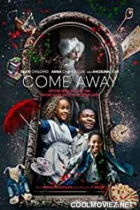 Come Away (2020) English Movie