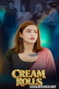 Cream Rolls (2026) S01 AkkuOTT Hindi Unrated Webseries