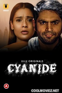 Cyanide (2021) Ullu Original