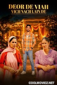 Deor De Viaah Vich Nach Lain De (2026) Punjabi Movie