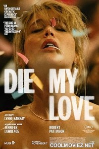 Die My Love (2025) English Movie