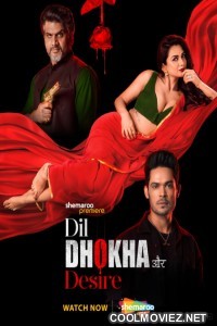 Dil Dhokha Aur Desire (2026) S01 Hindi Web Series