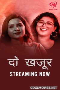Do Khajur (2025) MakhanApp Original