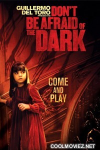 Dont Be Afraid of the Dark (2011) Hindi Dubbed Movie