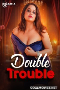 Double Trouble (2026) MeetX Hindi Short Film