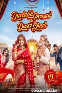 Durlabh Prasad Ki Dusri Shadi (2025) Hindi Movie