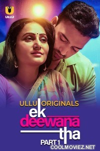 Ek Deewana Tha (2024) Ullu Originals