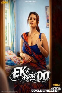 Ek Se Badhkar Do (2026) S01 WOOW Hindi Unrated Webseries