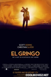 El Gringo (2012) Hindi Dubbed Movie