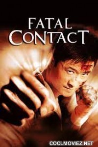 Fatal Contact (2006) Hindi Dubbed Movie