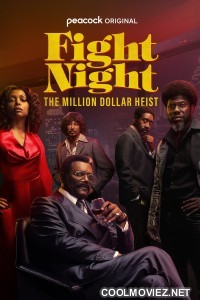 Fight Night The Million Dollar Heist (2025) Season 1