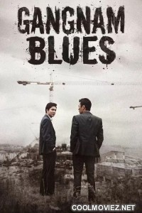 Gangnam Blues (2015) Korean Hindi Dubbed