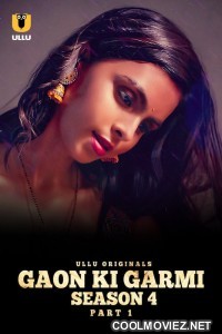 Gaon Ki Garmi Season 4 Part 1 (2023) Ullu Originals