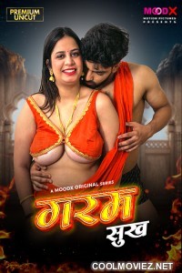 Garam Sukh (2025) S01 MoodX Hindi Unrated Webseries