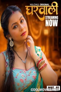 Gharwali (2025) HulChul Original