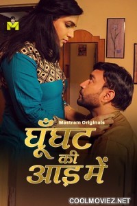 Ghunghat Ki Aad Mein (2025) MasTram Original