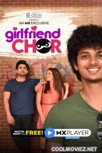 Girlfriend Chor (2020) Season 1