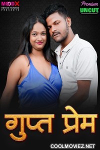 Gupt Prem (2025) MoodX Original