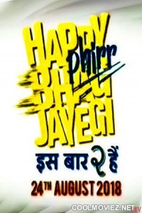 Happy Phirr Bhag Jayegi (2018) Hindi Movie