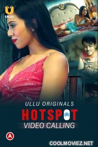 Hotspot Video Calling (2021) Ullu Original
