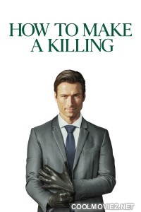 How to Make a Killing (2026) English Movie