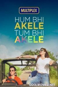 Hum Bhi Akele Tum Bhi Akele (2021) Hindi Movie