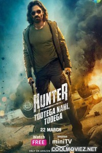 Hunter Tootega Nahi Todega (2023) Season 1
