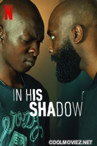 In His Shadow (2023) Hindi Dubbed Movie