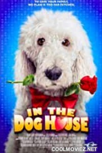 In the Dog House (2015) Hindi Dubbed Movie