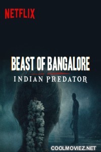 Indian Predator Beast of Bangalore (2022) Season 1