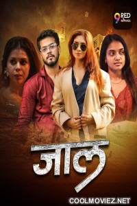 Jaal (2026) S01 9RedMovies Hindi Unrated Webseries