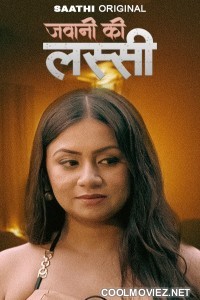 Jawani Ki Lassi (2025) S01 Saathi Hindi Unrated Webseries