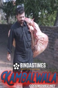 Kambalwala (2023) BindasTimes Original
