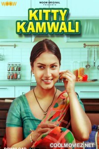 Kitty Kamwali (2026) S01 WOOW Hindi Unrated Webseries