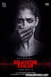 Kolaiyuthir Kaalam (2019) Hindi Dubbed South Movie