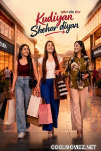 Kudiyan Shehar Diyan (2026) Punjabi Movie