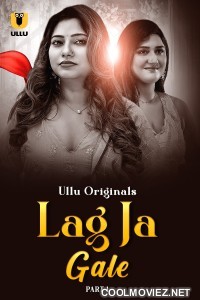 Lag Ja Gale (2025) Ullu Original