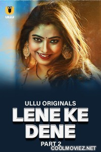 Lene Ke Dene (2025) Part 2 Ullu Original