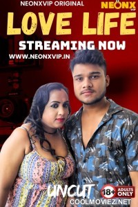 Love Life (2025) NeonX Original