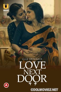 Love Next Door (2022) Ullu Original