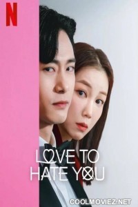 Love to Hate You (2023) Season 1
