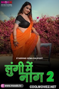 Lungi Me Naag (2024) MoodX Original