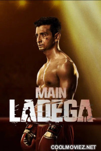 Main Ladega (2024) Hindi Movie