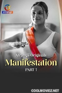 Manifestation (2026) Part 1 Atrangii Hindi Unrated Webseries